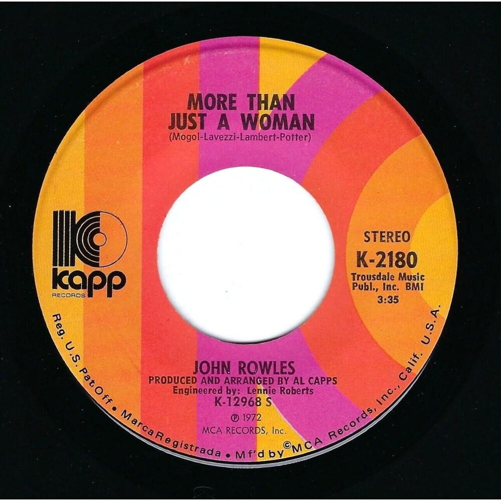 John Rowles 45 More Than Just A Woman / Blue On Blue on Kapp EX Pop '72